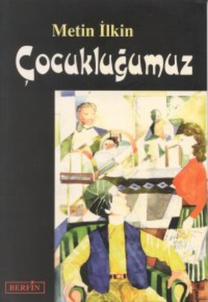 Çocukluğumuz kitabı