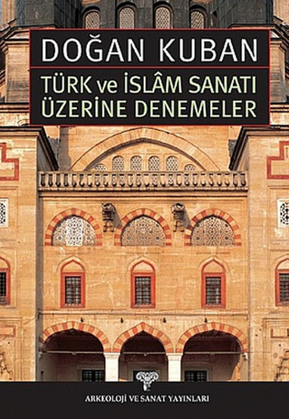 Türk Ve İslam Sanatı Üzerine Denemeler kitabı