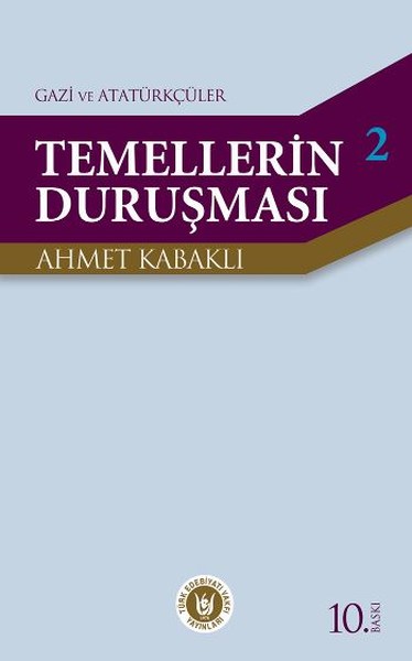 Temellerin Duruşması 2 - Gazi Ve Atatürkçüler kitabı