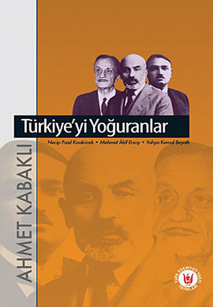 Türkiye'yi Yoğuranlar kitabı