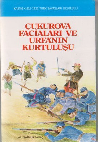 Çukurova Faciaları Ve Urfa'nın Kurtuluşu kitabı