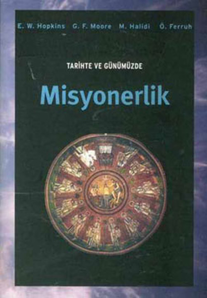 Tarihte Ve Günümüzde Misyonerlik kitabı