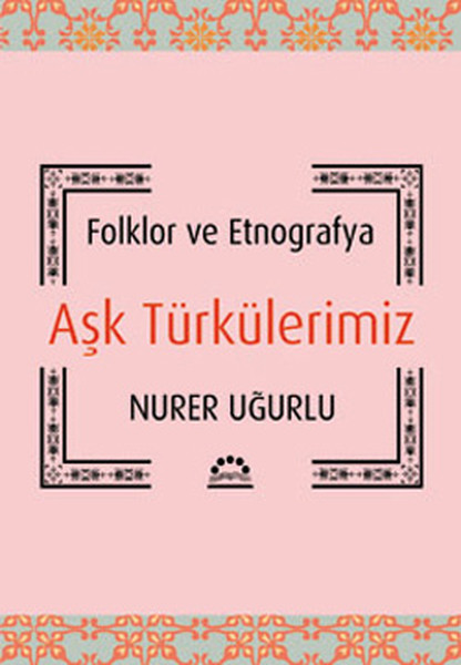 Aşk Türkülerimiz kitabı