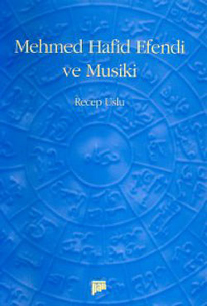 Mehmed Hafid Efendi Ve Musiki kitabı