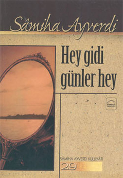 Hey Gidi Günler Hey kitabı