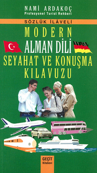Modern Alman Dili Seyahat Ve Konuşma Kılavuzu kitabı
