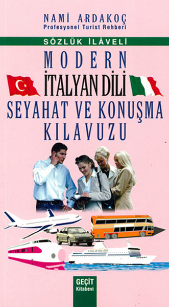 Modern İtalyan Dili Seyahat Ve Konuşma Klavuzu kitabı