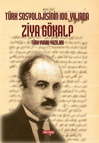 Türk Sosyolojisinin 100. Yılında Ziya Gökalp kitabı