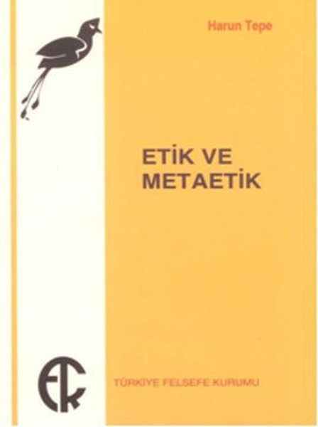 Etik Ve Metaetik kitabı