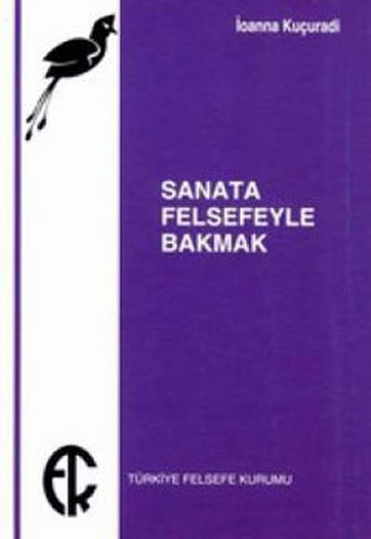 Sanata Felsefeyle Bakmak kitabı