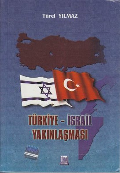 Türkiye - İsrail Yakınlaşması kitabı