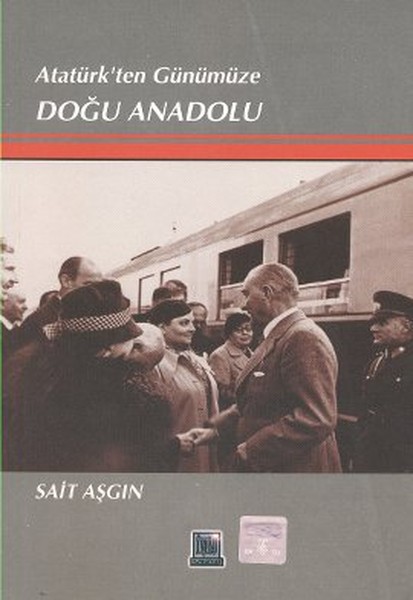 Atatürk'ten Günümüze Doğu Anadolu kitabı