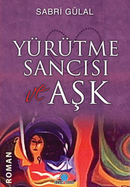 Yürütme Sancısı Ve Aşk kitabı
