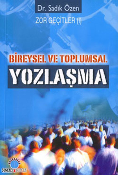 Bireysel Ve Toplumsal Yozlaşma kitabı