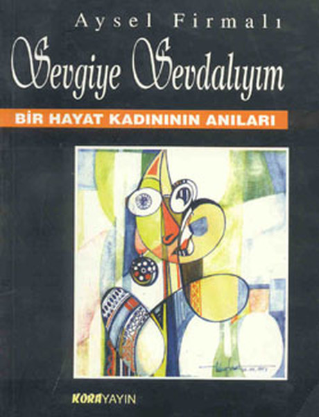 Sevgiye Sevdalıyım kitabı