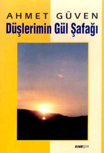 Düşlerimin Gül Şafağı kitabı