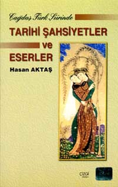 Çağdaş Türk Şiirinde Tarihi Şahsiyetler Ve Eserler kitabı