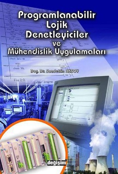 Programlanabilir Lojik Denetleyiciler Ve Mühendislik Uygulamaları kitabı