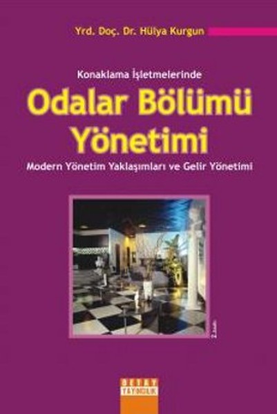 Konaklama İşletmelerinde Odalar Bölümü Yönetimi kitabı