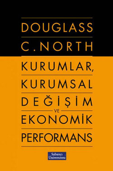 Kurumlar, Kurumsal Değişim Ve Ekonomik Performans kitabı