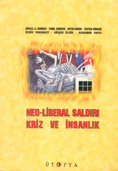 Neo-Liberal Saldırı Kriz Ve İnsanlık kitabı