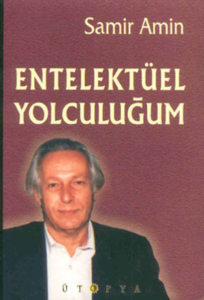 Entelektüel Yolculuğum kitabı