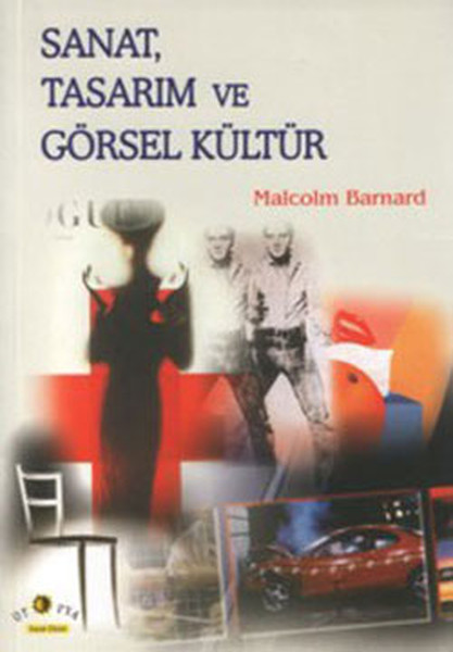 Sanat Tasarım Ve Görsel Kültür kitabı