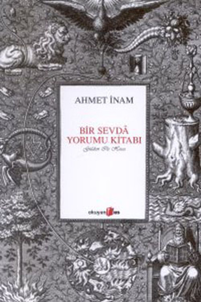 Bir Sevda Yorumu Kitabı kitabı