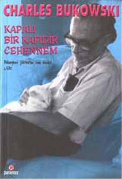 Kapalı Bir Kapıdır Cehennem - Dünyevi Şiirlerin Son Gecesi 1. Cilt kitabı