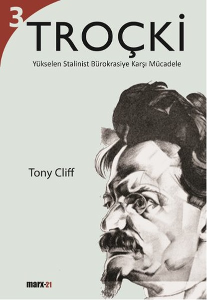 Troçki Cilt 3: Yükselen Stalinist Bürokrasiye Karşı Mücadele kitabı