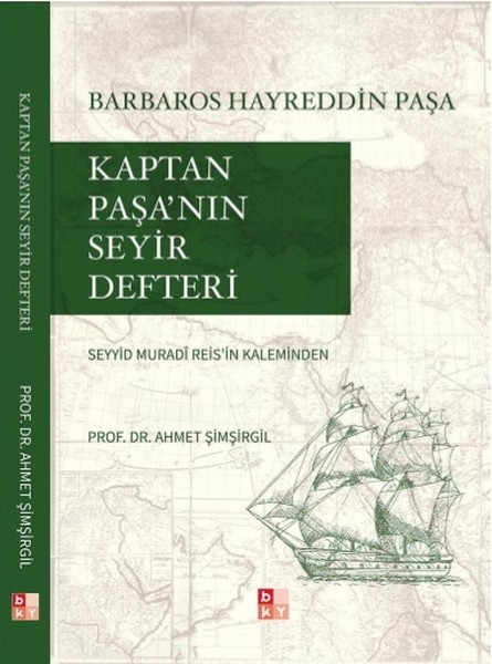 Kaptan Paşa'nın Seyir Defteri kitabı