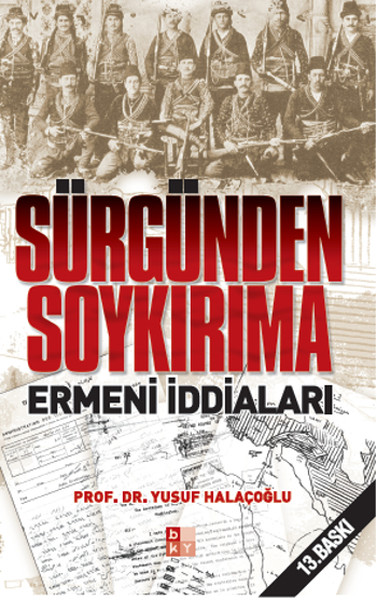 Sürgünden Soykırıma Ermeni İddiaları kitabı