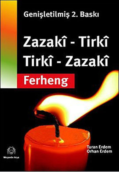 Zazaca Türkçe / Türkçe Zazaca Sözlük kitabı