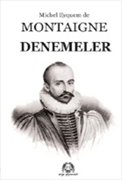 Montaigne Denemeler kitabı