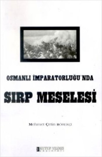 Osmanlı İmparatorluğu'nda Sırp Meselesi kitabı