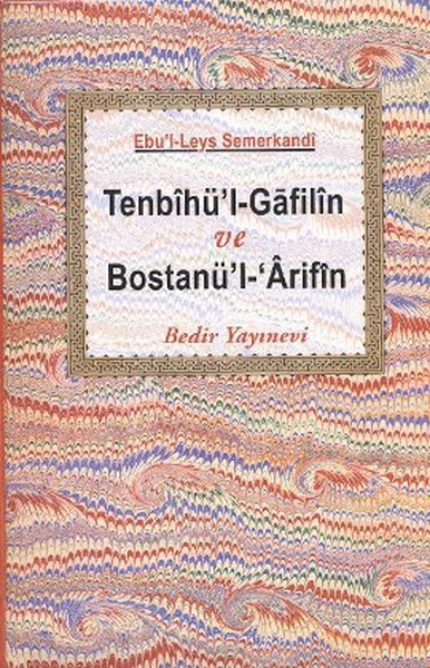 Tenbihü'l Gafilin Ve Bostanü'l Arifin kitabı