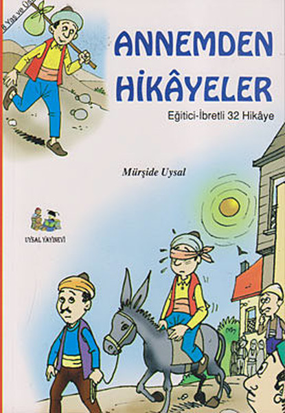 Annemden Hikayeler (8 Yaş Ve Üstü)  kitabı