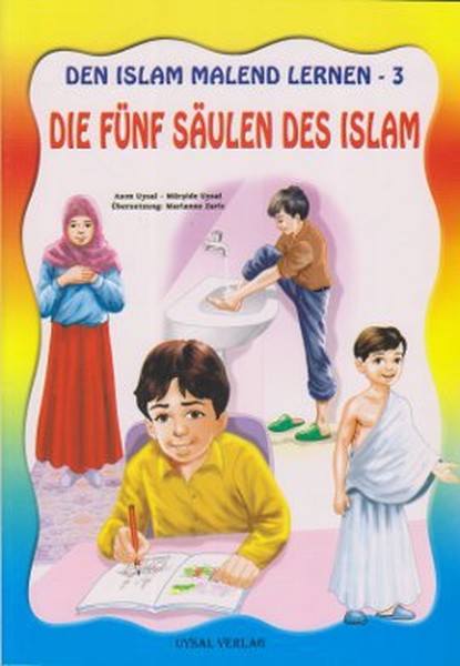 Den Islam Malend Lernen 3 - Die Fünf Saulen Des Islam kitabı