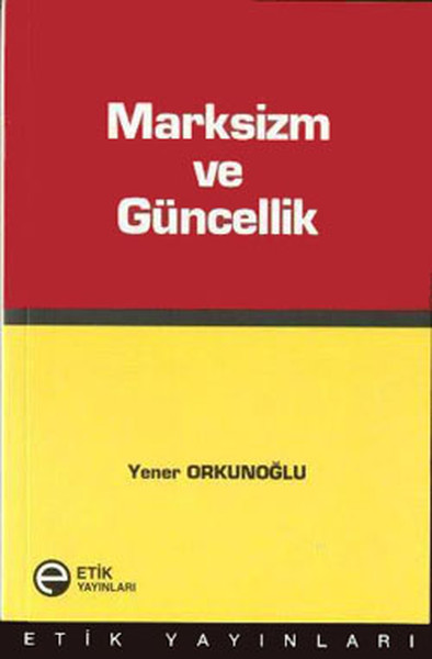 Marksizm Ve Güncellik kitabı