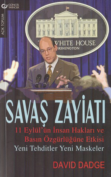 Savaş Zayiatı-11 Eylül'ün İnsan Hakları Ve Basın Özgürlüğüne Etkisi kitabı