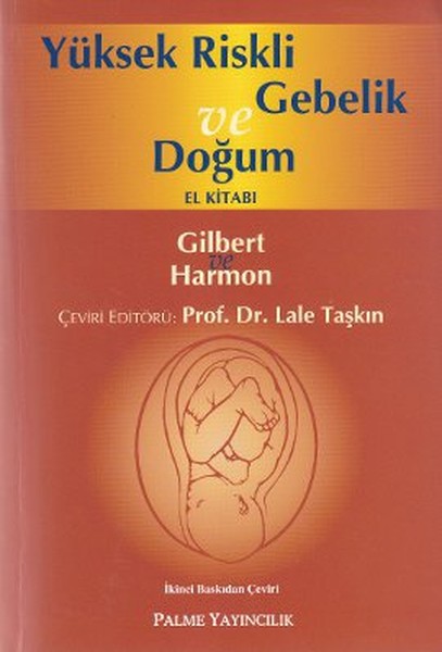 Yüksek Riskli Gebelik Ve Doğum El Kitabı kitabı