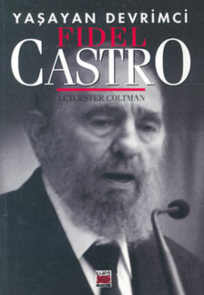 Yaşayan Devrimci-Fidel Castro kitabı