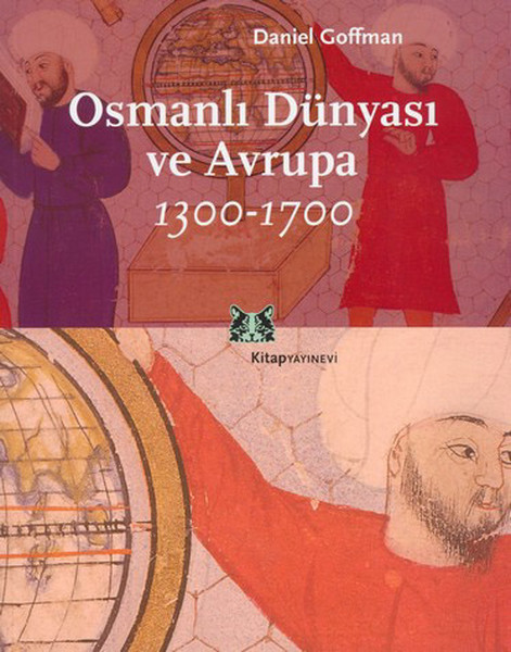 Osmanlı Dünyası Ve Avrupa 1300-1700 kitabı