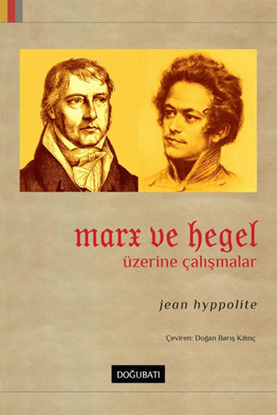 Marx Ve Hegel Üzerine Çalışmalar kitabı