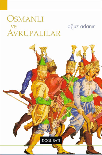 Osmanlı Ve Avrupalılar kitabı