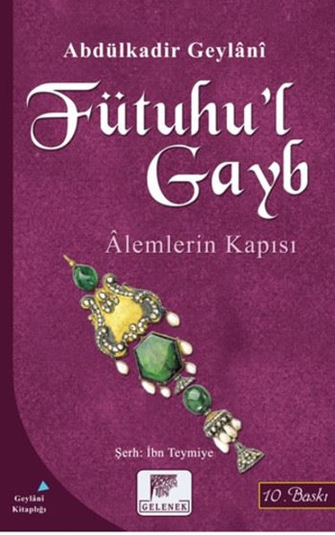 Fütuhu'l Gayb-Alemlerin Kapısı kitabı