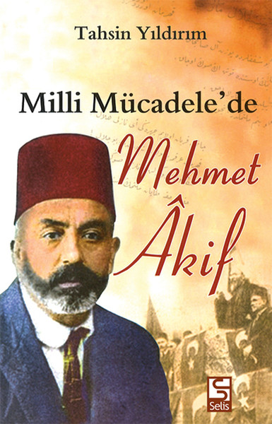 Milli Mücadele'de Mehmet Akif kitabı