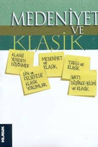 Medeniyet Ve Klasik kitabı