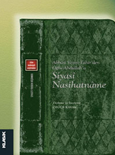 Abbasi Veziri Tahir'den Oğlu Abdullah'a Siyasi Nasihatname kitabı