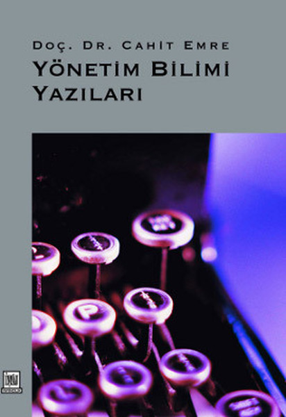 Yönetim Bilimi Yazıları kitabı